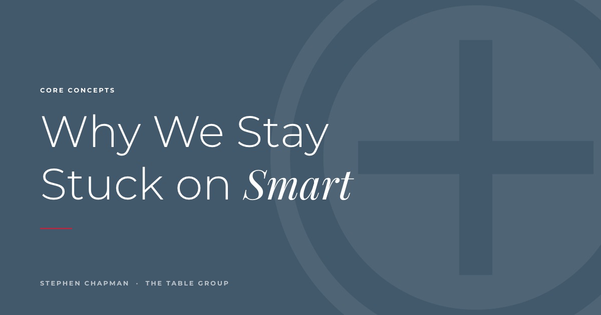 Why We Stay Stuck on Smart